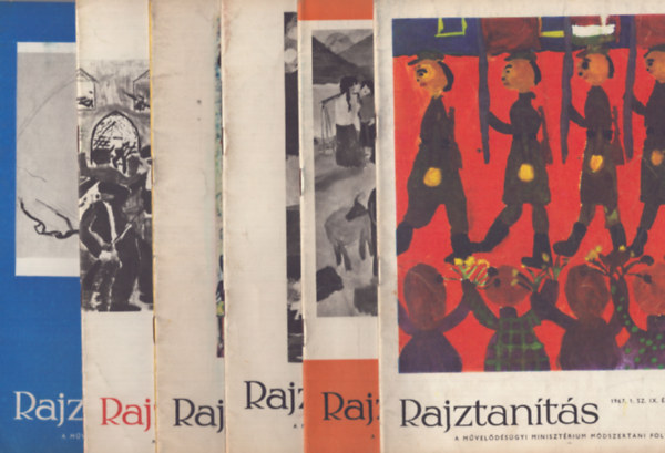 Farkas Gyrgy  (szerk.) - Rajztants - Az Oktatsi Minisztrium mdszertani folyirata - IX.vf. 1967/1-6.szm teljes vfolyam