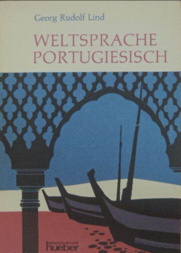 Georg Rudolf Lind - Weltsprache Portugiesisch