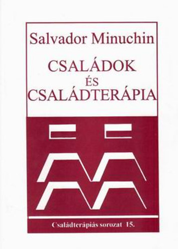 Salvador Minuchin - Csal�dok �s csal�dter�pia