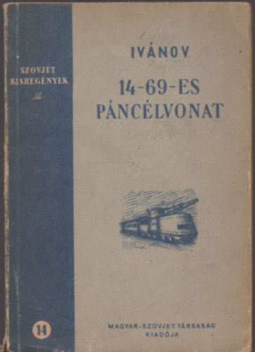 Vszevodov Ivnov - 14-69-es pnclvonat (Szovjet kisregnyek)