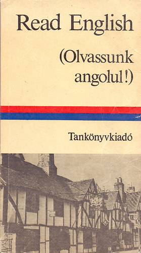 Dr. Budai L�szl� - Read English (Olvassunk angolul!)