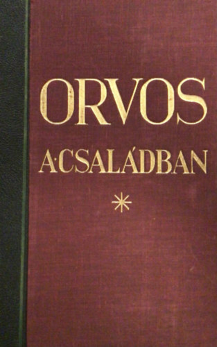Kov�cs Gy�rgy Dr.  (szerk.) - Orvos a csal�dban III.