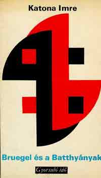 Katona Imre - Bruegel s a Batthynyak (gyorsul id)