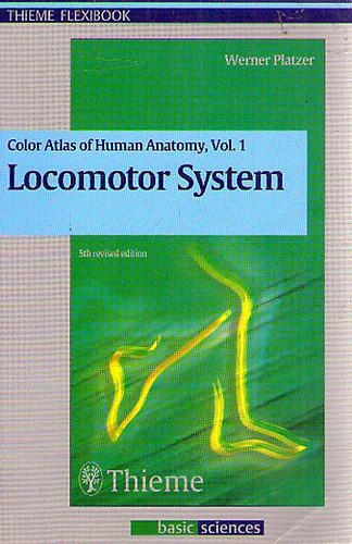 Werner Platzer - Color Atlas of Human Anatomy Vol. 1 - Locomotor System