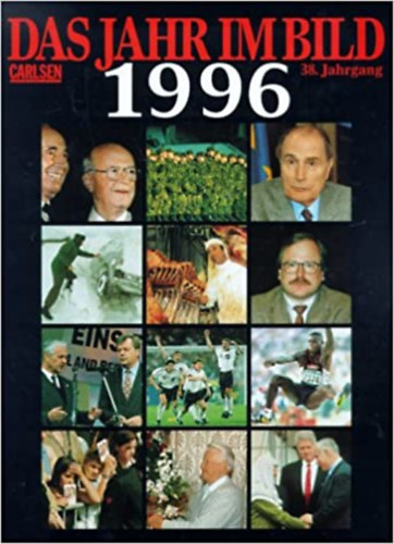 Das Jahr im Bild 1996, 38. Jahrgang Verlag: Carlsen, Pappband