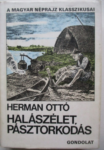 Herman Ott� - Hal�sz�let, p�sztorkod�s