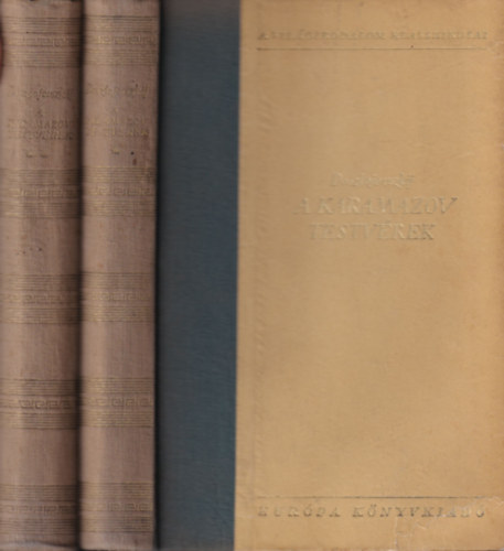 Fjodor Mihajlovics Dosztojevszkij - A Karamazov testv�rek I-II.