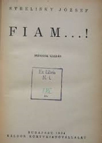 Strelisky Jzsef - Fiam...!