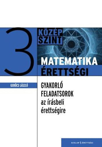 Gercs Lszl - Matematika rettsgi 3