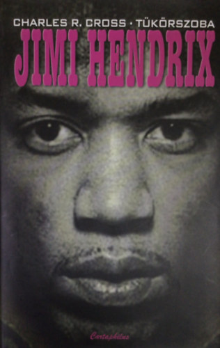Charlesr. Cross - T�k�rszoba - Jimi Hendrix