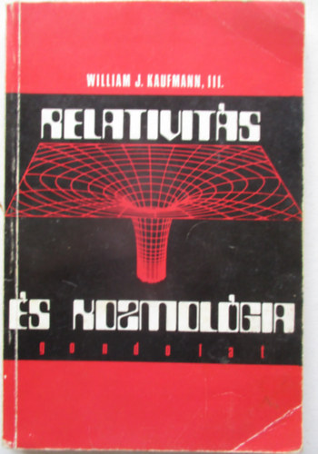 William J. Kaufmann - Relativit�s �s kozmol�gia