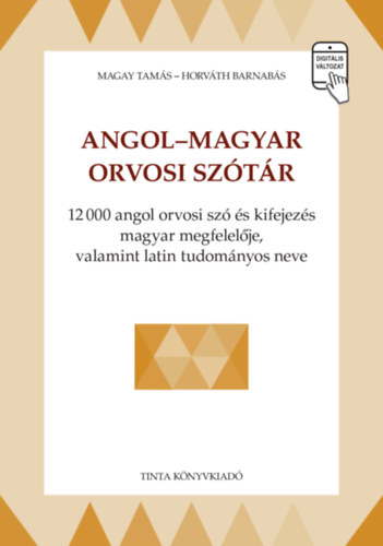 Horváth Barnabás Magay Tamás - Angol-magyar orvosi szótár