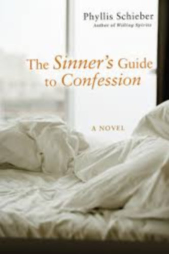 Phyllis Schieber - The Sinner's Guide to Confession