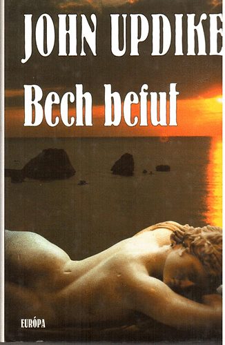 John Updike - Bech befut