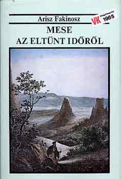 Arisz Fakinosz - Mese az eltnt idrl