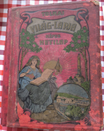 Tolnai Világlapja egybekötött számai 1914 II.félév, júl.12-dec.24, 25 szám