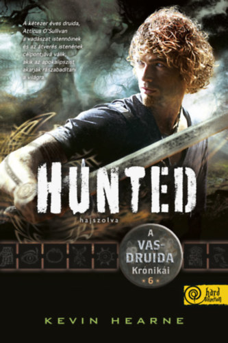 Kevin Hearne - Hunted - Hajszolva