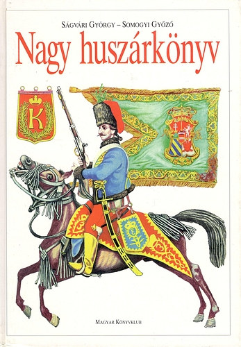 S�gv�ri Gy�rgy-Somogyi Gy�z� - Nagy husz�rk�nyv