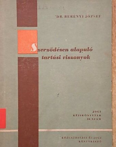 dr. Bernyi Jzsef - Szerzdsen alapul tartsi viszonyok