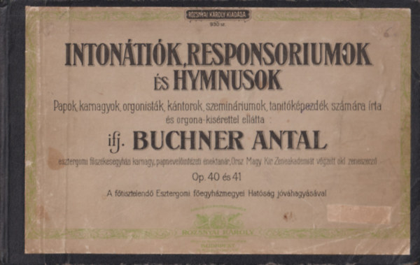 ifj. Buchner Antal - Intontik, responsoriumok s hymnusok