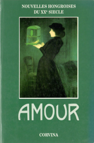 Bart Istvn - Amour - nouvelles hongroises du xx siecle