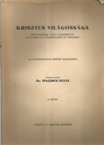 Dr. Magdics Ignc - Krisztus vilgossga II. ktet