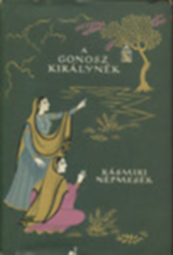 Eurpa Knyvkiad - A gonosz kirlynk (Ksmiri npmesk)