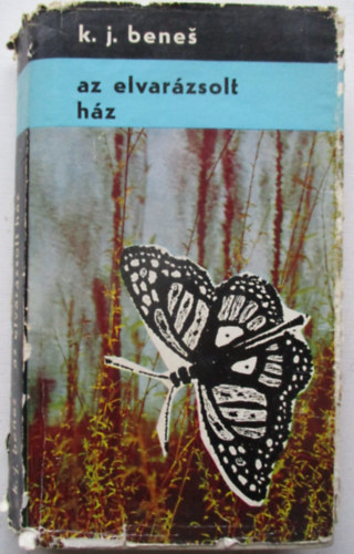 K.J. Benes - Az elvar�zsolt h�z