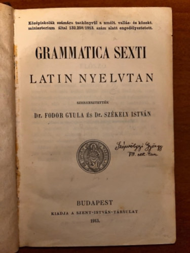 Fodor Gyula-Szkely Istvn - Grammatica sexti - Latin nyelvtan