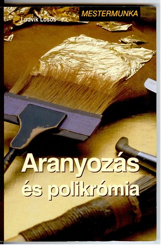 Ludvig Losos - Aranyoz�s �s polikr�mia