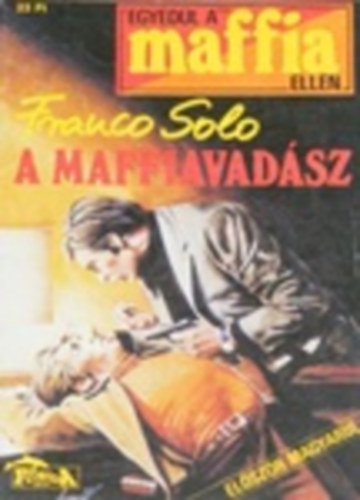 Franco Solo - A maffiavad�sz (Egyed�l a maffia ellen)