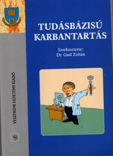Dr. Ga�l Zolt�n - Tud�sb�zis� karbantart�s