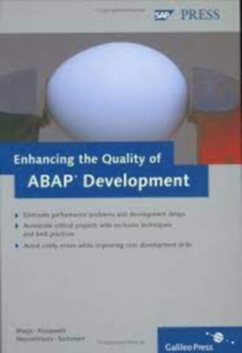 Albert Krouwels, Wouter Heuvelmans, Ron Sommen Ben Meijs - Enhancing the Quality of ABAP Development