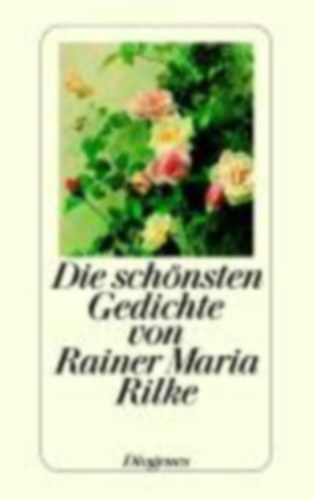 Rainer Maria Rilke - Die schönsten Gedichte - Kleine Detebe 70085
