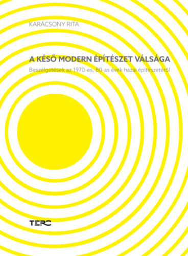 Kar�csony Rita - A k�s� modern �p�t�szet v�ls�ga