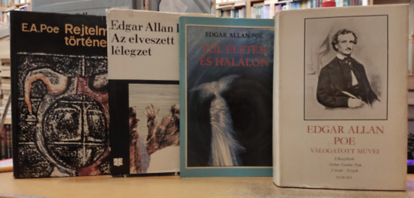 Edgar Allan Poe - 4 db E. A. Poe: Az elveszett llegzet + Arthur Gordon Pym, a tengersz + Rejtelmes trtnetek + Tl leten s hallon