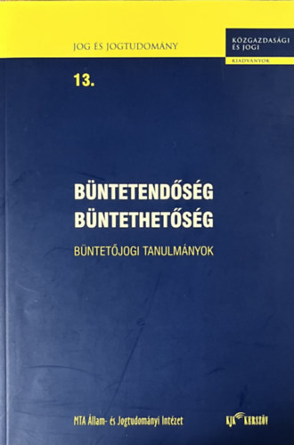 Wiener A. Imre - Bntetendsg, bntethetsg (Bntetjogi tanulmnyok)- Jog s jogtudomny 13.