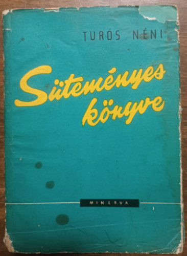 Turós Lukácsné - Turós néni süteményes könyve