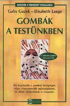 Gaby-Lange, Elisabeth Guzek - Gombk a testnkben