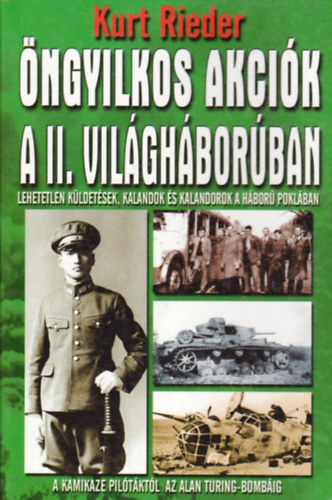 Kurt Rieder - �ngyilkos akci�k a II. vil�gh�bor�ban