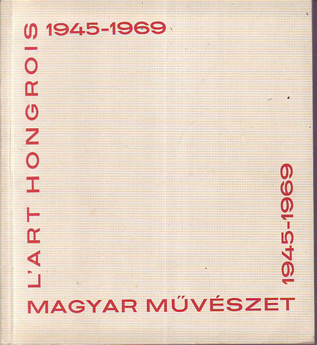 Magyar Mvszet/L'art Hongrois (1945-1969)