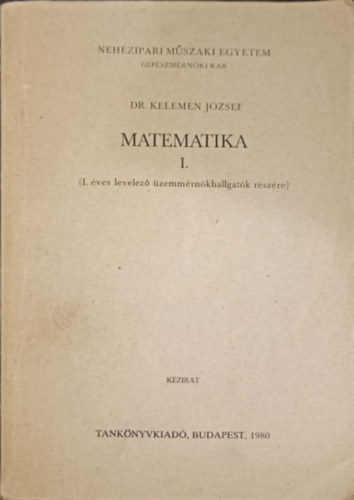 Dr Kelemen Jzsef - Matematika I.