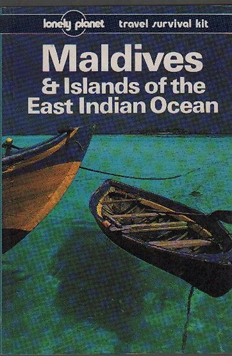 Mark Balla; Bob Willox - Maldives (and Islands of the East Indian Ocean)- Lonely Planet