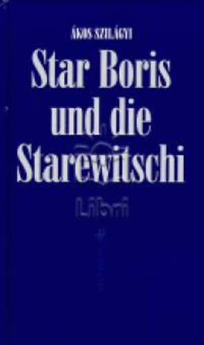 kos Szilgyi - Star Boris und die starewitschi