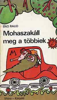 Eno Raud - Mohaszakll meg a tbbiek