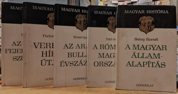 Fodor István, Bakay Kornél, Kristó Gyula, Barta Gábor Tóth István - 5 db Magyar História: A magyar államalapítás; A rómaiak Magyarországon; Az Aranybullák évszázada; Az Erdélyi fejedelemség születése; Verecke híres útján...