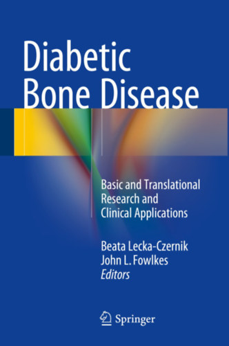 John L. Fowlkes Beata Lecka-Czernik - Diabetic Bone Disease