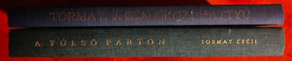 Tormay Cecil - 2db Tormay Cecil k�nyv:Az �si k�ld�tt I-II: A csall�k�zi hatty� + A t�ls� parton