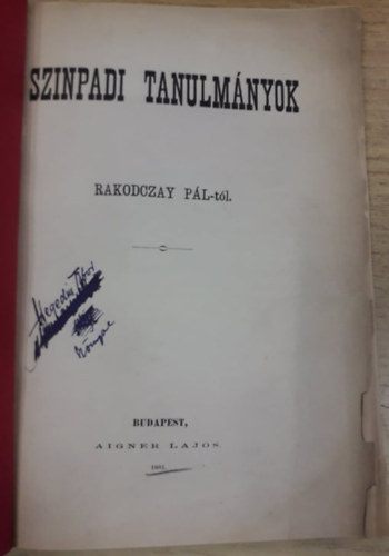Rakodczay Pl - Szinpadi tanulmnyok Rakodczay Pl-tl (1881)