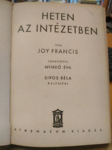 Joy Francis - Heten az intzetben